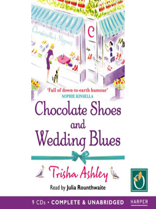 Title details for Chocolate Shoes and Wedding Blues by Trisha Ashley - Available